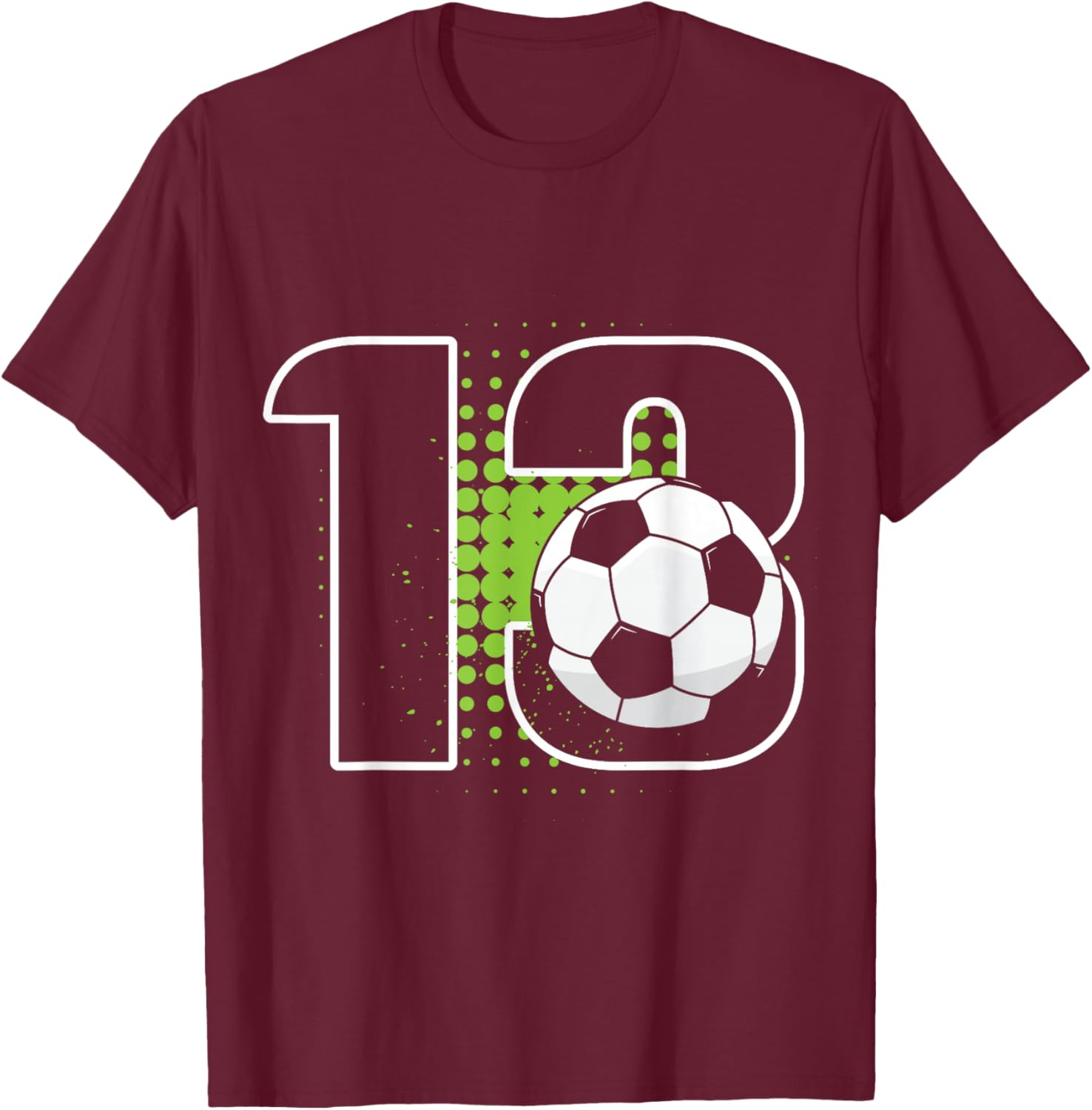 13th Birthday Boy Soccer Player Football 13 Years Old T-Shirt - T-Shirt | Maroon