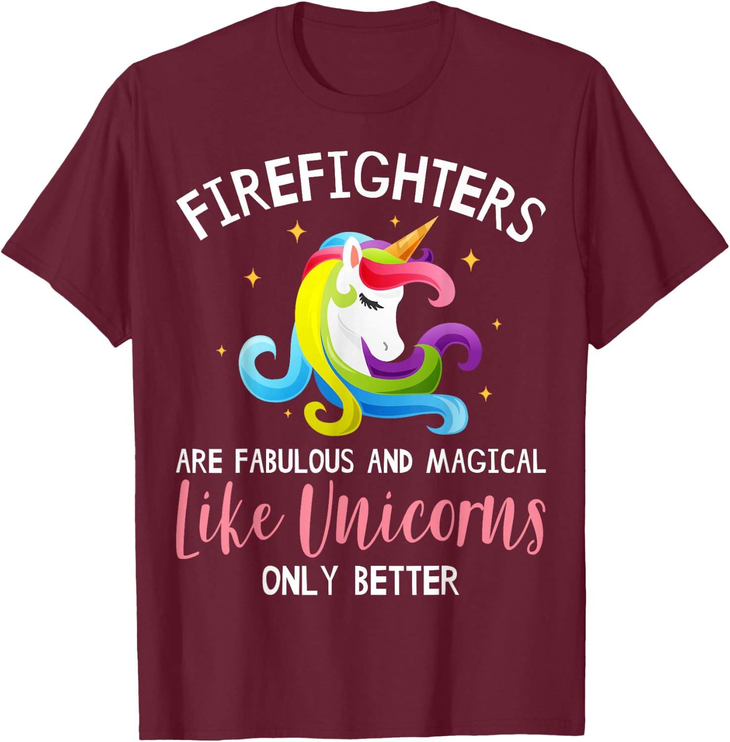 Firefighter Unicorn Apparel - Funny Cute Firefighters Design T-Shirt - T-Shirt | Maroon