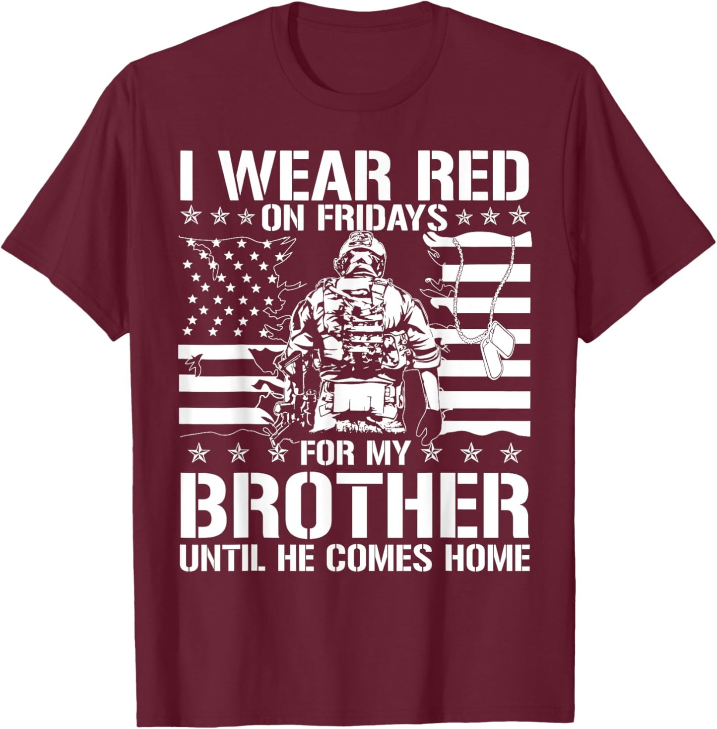 I Wear Red On Fridays For My Brother American Flag Military Women Kids Men T-Shirt - T-Shirt | Maroon