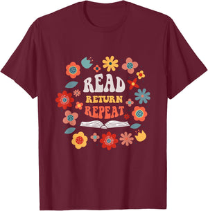 Read Return Repeat Cute Groovy Floral Book Reader Librarian T-Shirt - T-Shirt | Maroon