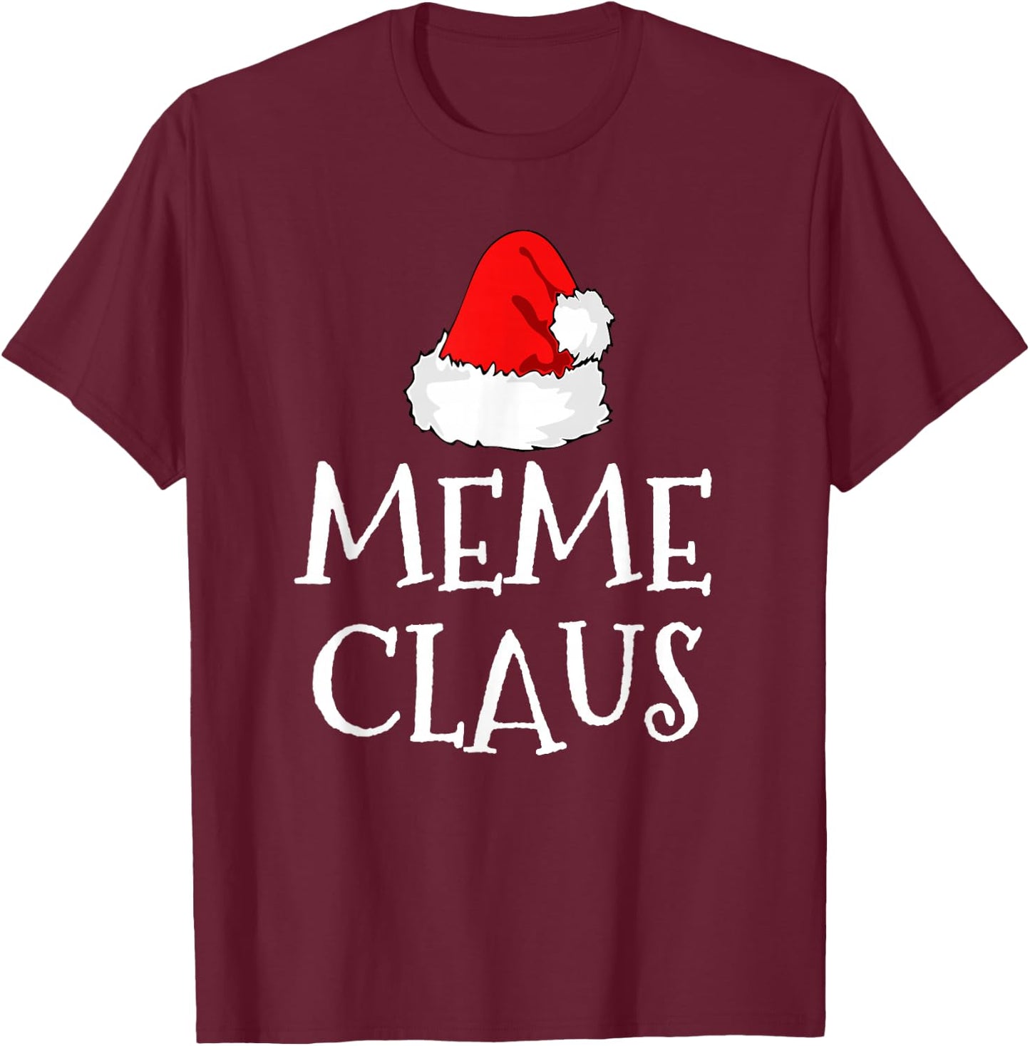 Meme Claus Christmas Santa's Pajama Family Matching T-Shirt - T-Shirt | Maroon