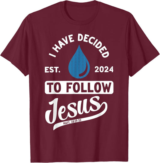 Christian Lovers I Decided Follow Jesus Faith Follow Jesus T-Shirt - T-Shirt | Maroon