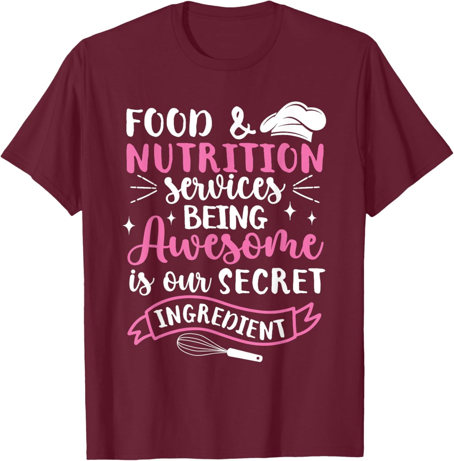 Food and Nutrition Services T-Shirt - T-Shirt | Maroon