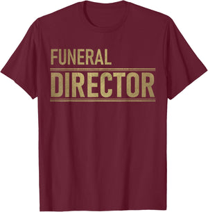 Funeral Director T-Shirt - T-Shirt | Maroon