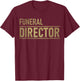 Funeral Director T-Shirt - T-Shirt | Maroon
