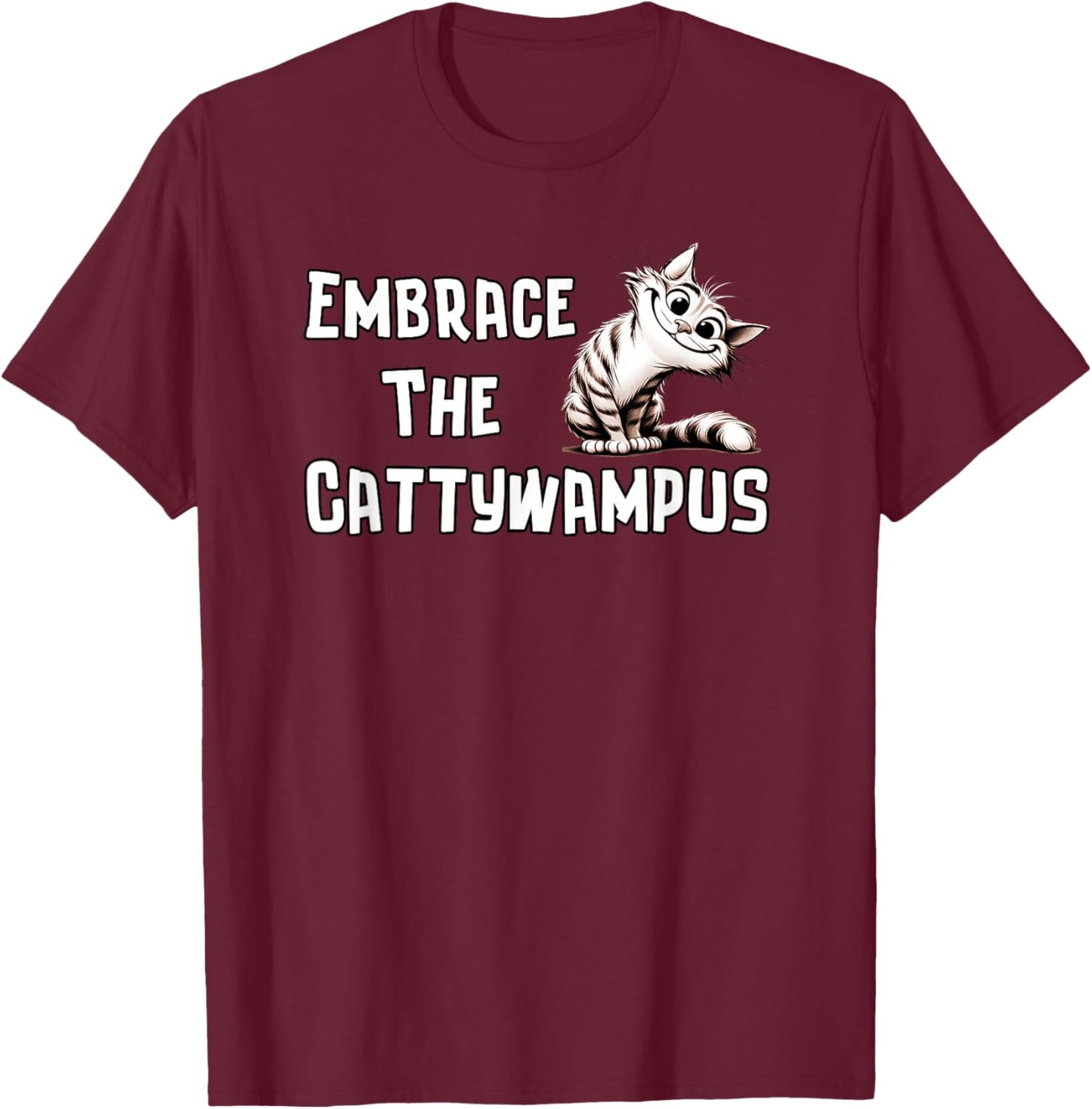 Whimsical Embrace The Cattywampus Quirky Cat Funny T-Shirt - T-Shirt | Maroon