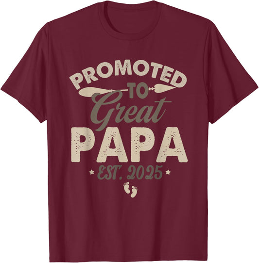Vintage Promoted to Great Papa Est 2025 Daddy Father's Day T-Shirt - T-Shirt | Maroon