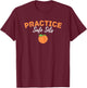 "Practice Safe Sets" Funny Gym Pump Cover for the Gym T-Shirt - T-Shirt | Maroon
