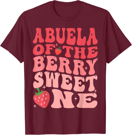Abuela Of The Berry Sweet One 1st Birthday Strawberry T-Shirt - T-Shirt | Maroon