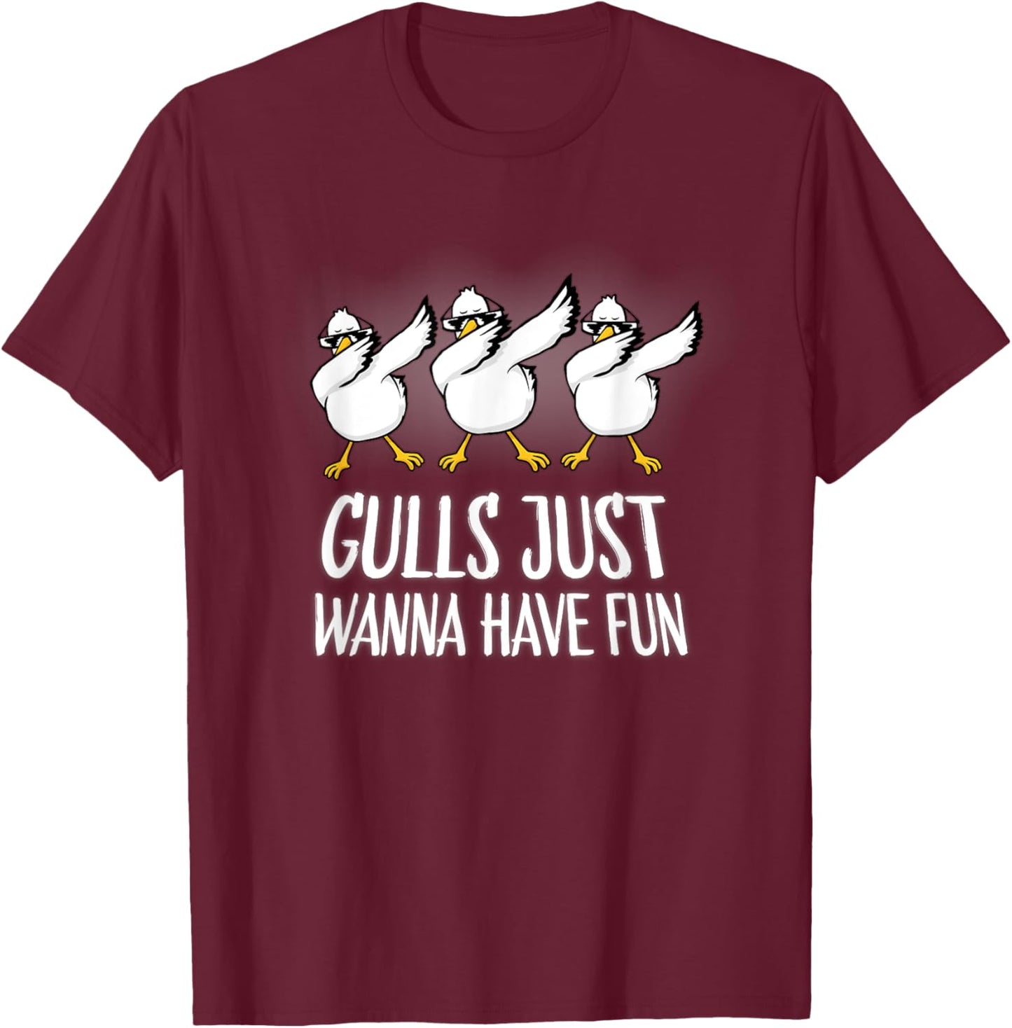Gulls Just Wanna Have Fun Wordplay Seagull Dabbing Dab Dance T-Shirt - T-Shirt | Maroon