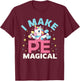 Funny PE Teacher Unicorn I Make PE Magical Women T-Shirt - T-Shirt | Maroon