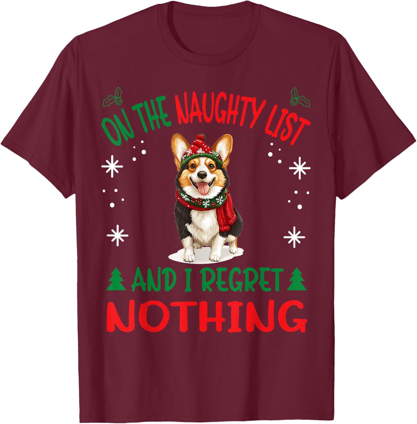 Cute Cardigan Welsh Corgi Dog Christmas On The Naughty List Women T-Shirt - T-Shirt | Maroon
