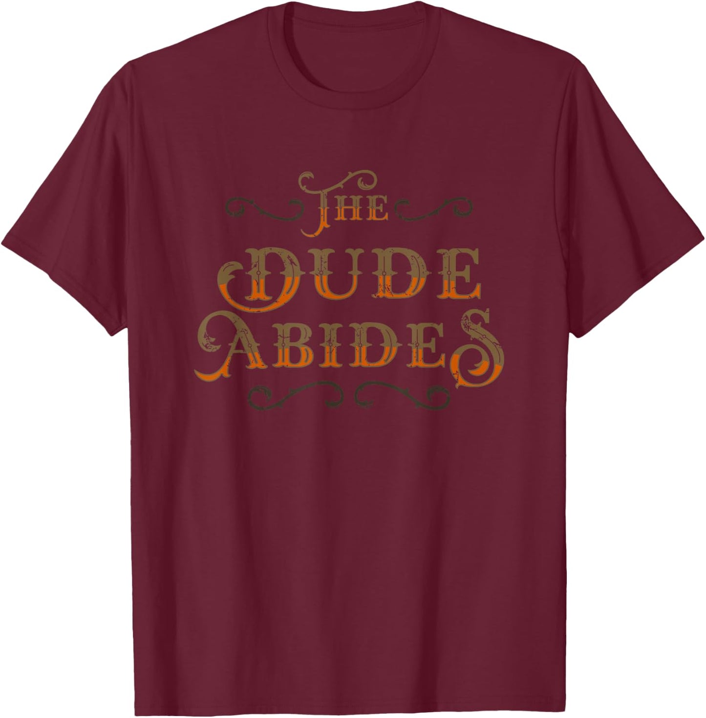 The Dude Abides Vintage Design for Film Loving Bowler T-Shirt - T-Shirt | Maroon