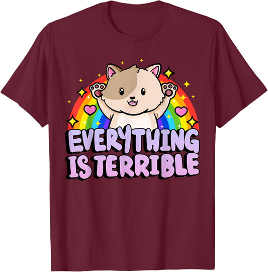 Everything Is Terrible Sarcasm Rainbow Kitten Cute Cat T-Shirt - T-Shirt | Maroon