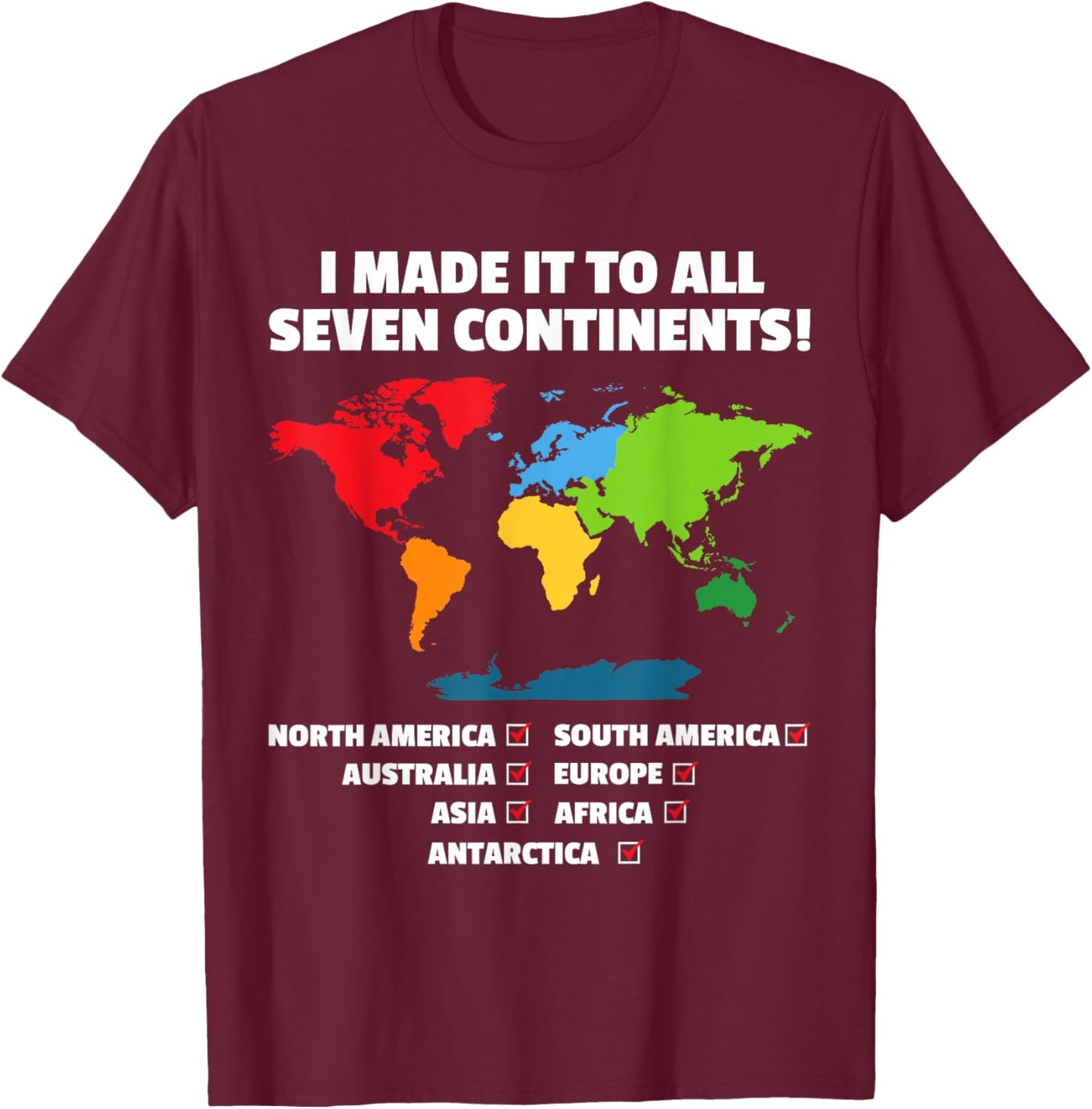 World Traveler - Seven Continents - 7 Continents Club white T-Shirt - T-Shirt | Maroon