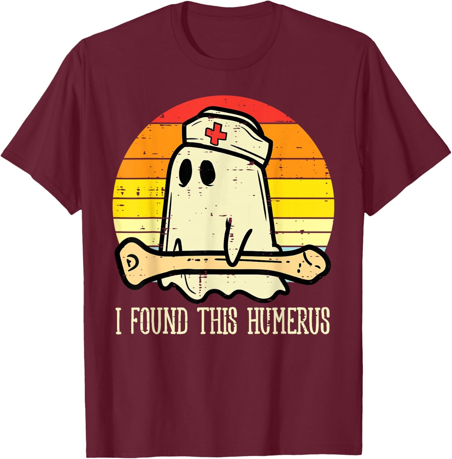 I Found This Humerus Funny Halloween Nurse Fall Scrub Women T-Shirt - T-Shirt | Maroon