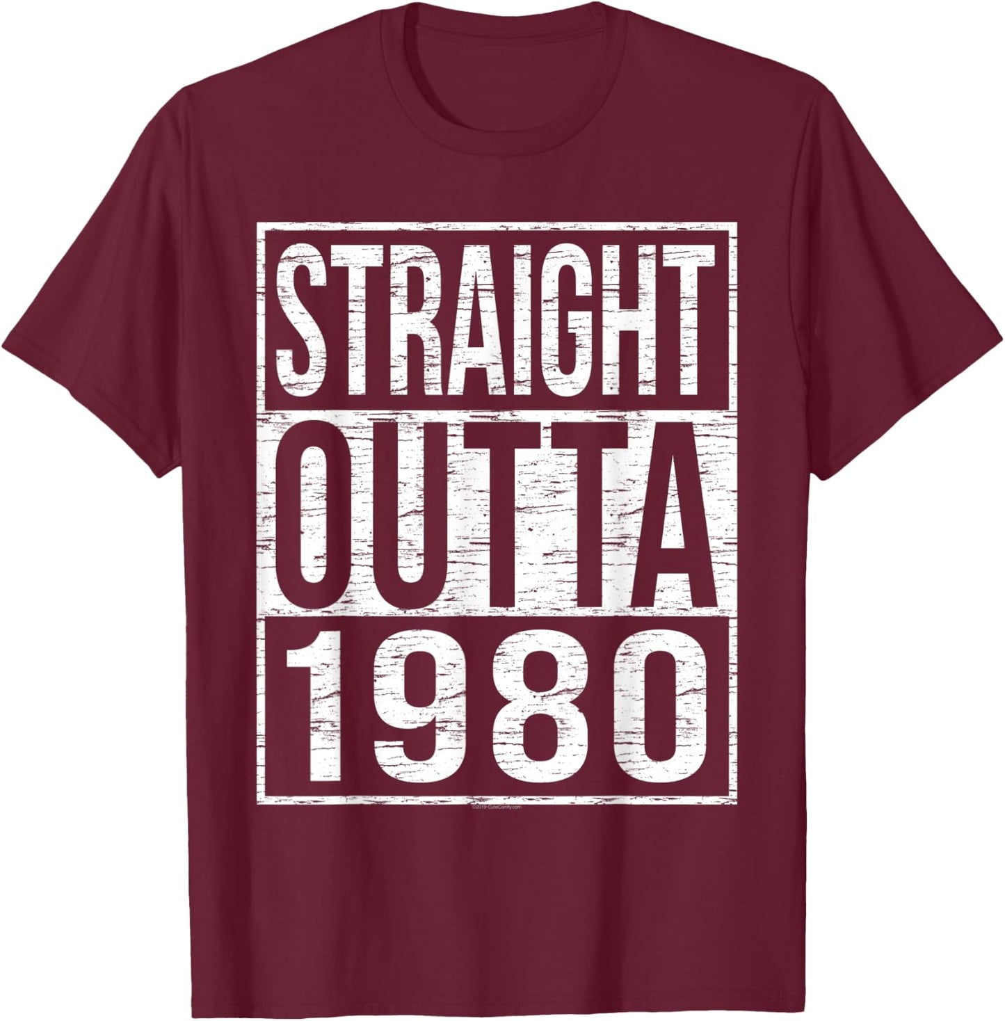Straight Outta 1980 Funny Rustic Street 80s Birthday Gift T-Shirt - T-Shirt | Maroon