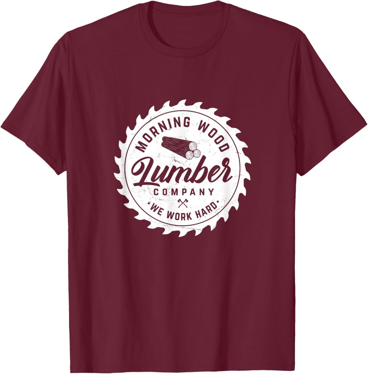Retro Morning Wood Lumber Company Camping Woodman Small T-Shirt - T-Shirt | Maroon