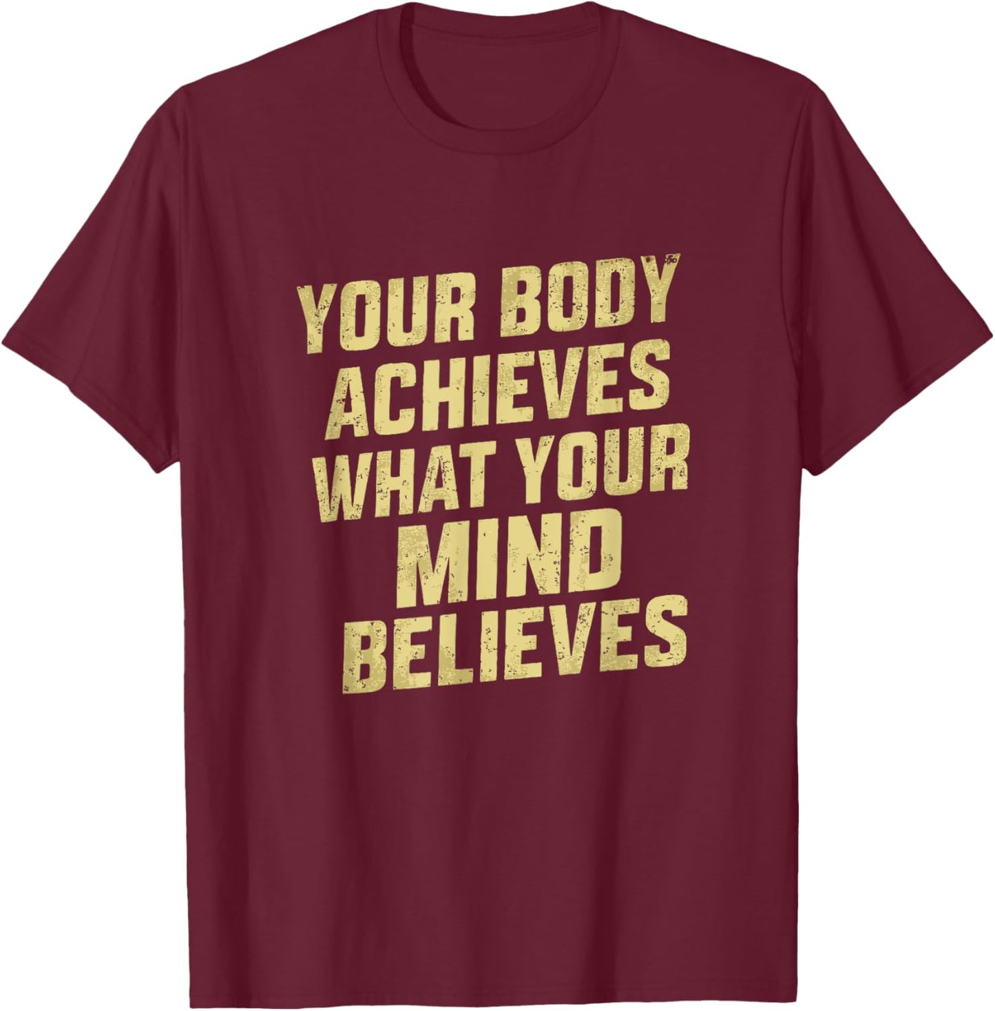 Funny Gym Motivational and Inspirational Quote T-Shirt - T-Shirt | Maroon