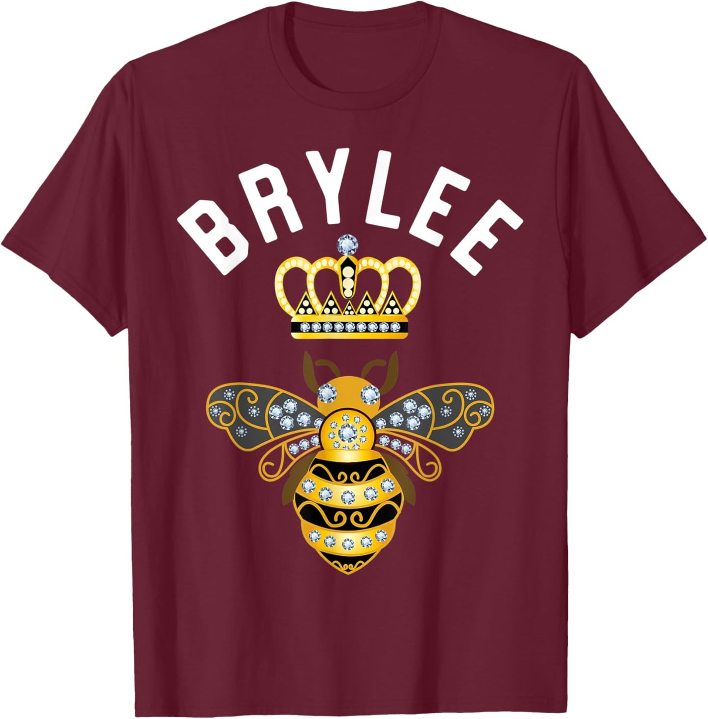 Brylee Name Brylee Birthday Gifts Queen Crown Bee Brylee T-Shirt - T-Shirt | Maroon