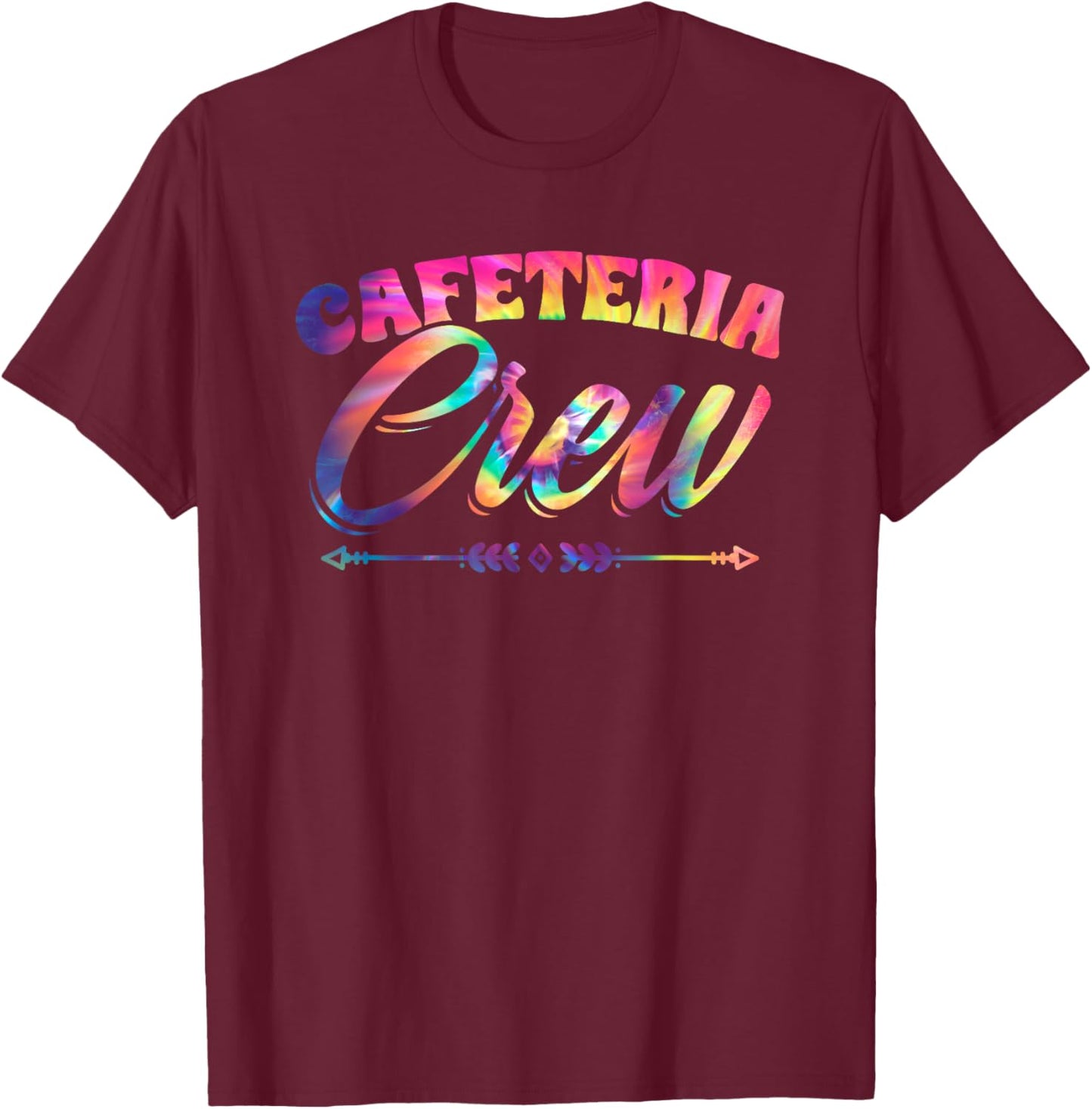 Cafeteria Crew Tie Dye Food Service Cafeteria Worker T-Shirt - T-Shirt | Maroon