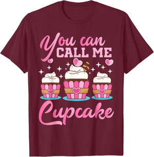 Pastry Chef | You Can Call Me Cupcake | Cupcake Enthusiasts T-Shirt - T-Shirt | Maroon