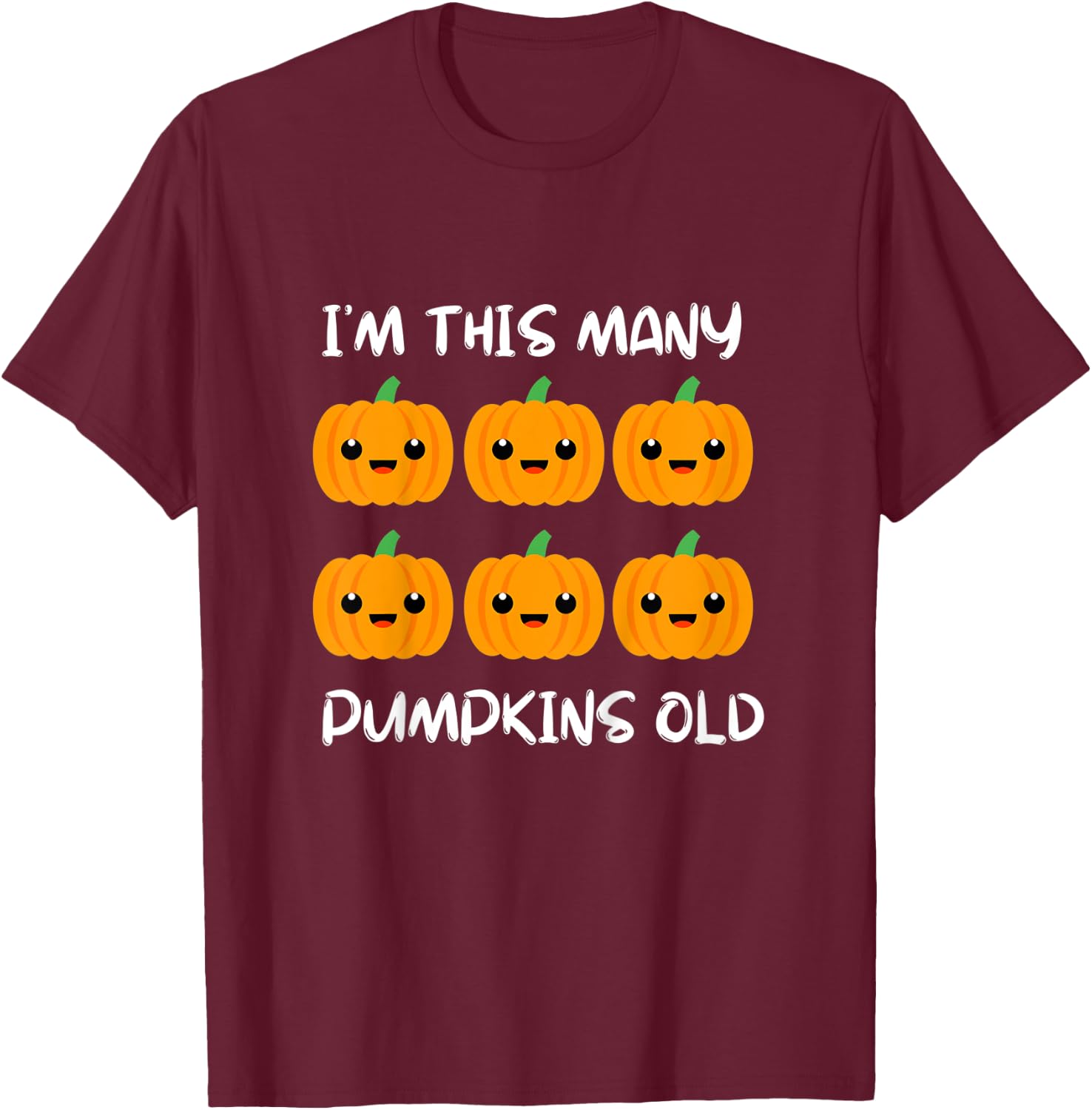 Kids I'm This Many Pumpkins Old - Pumpkin 6th Bday 6 Years Old T-Shirt - T-Shirt | Maroon