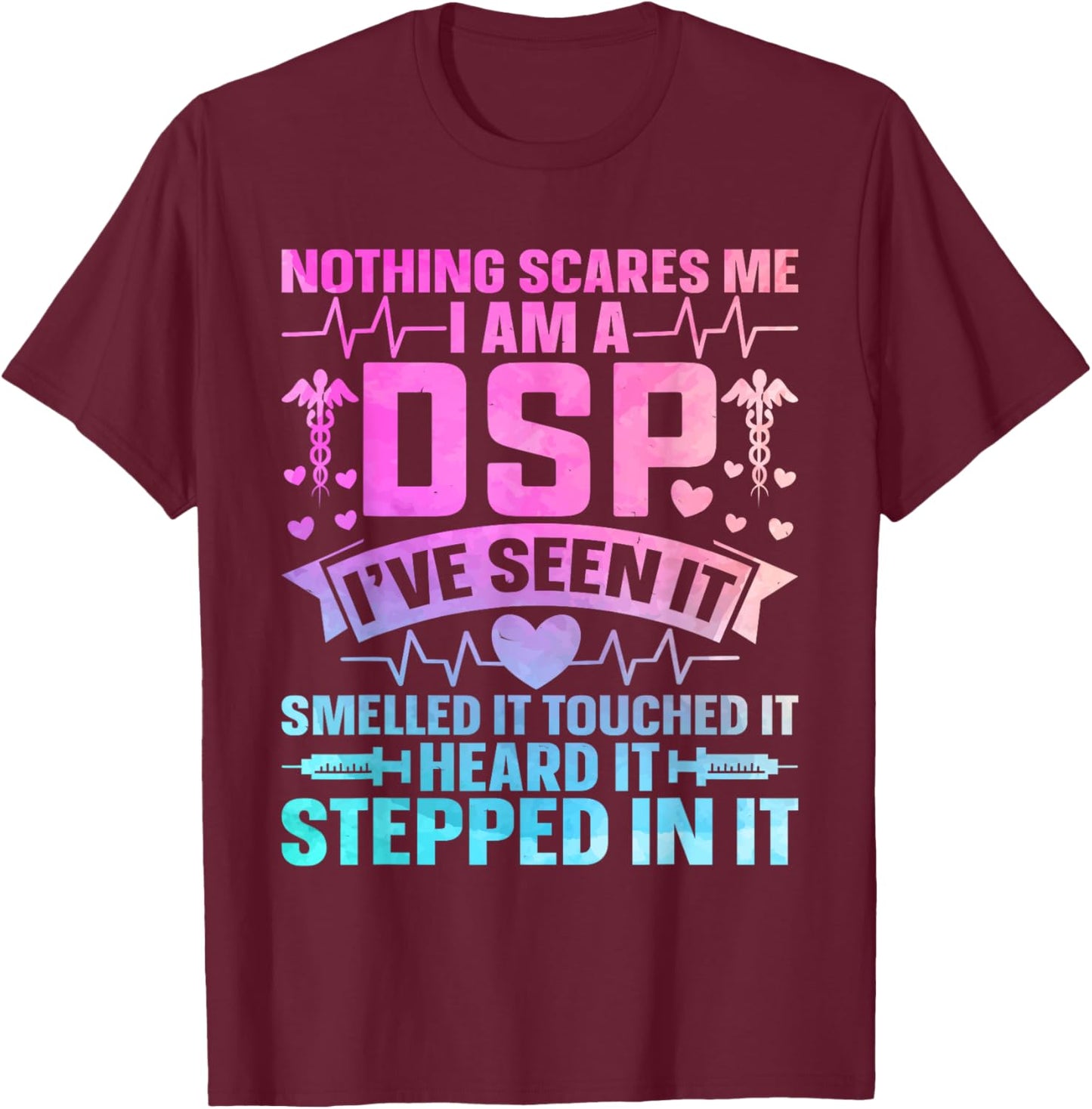 Direct Support Staff DSP Appreciation Day DSP Nurse T-Shirt - T-Shirt | Maroon