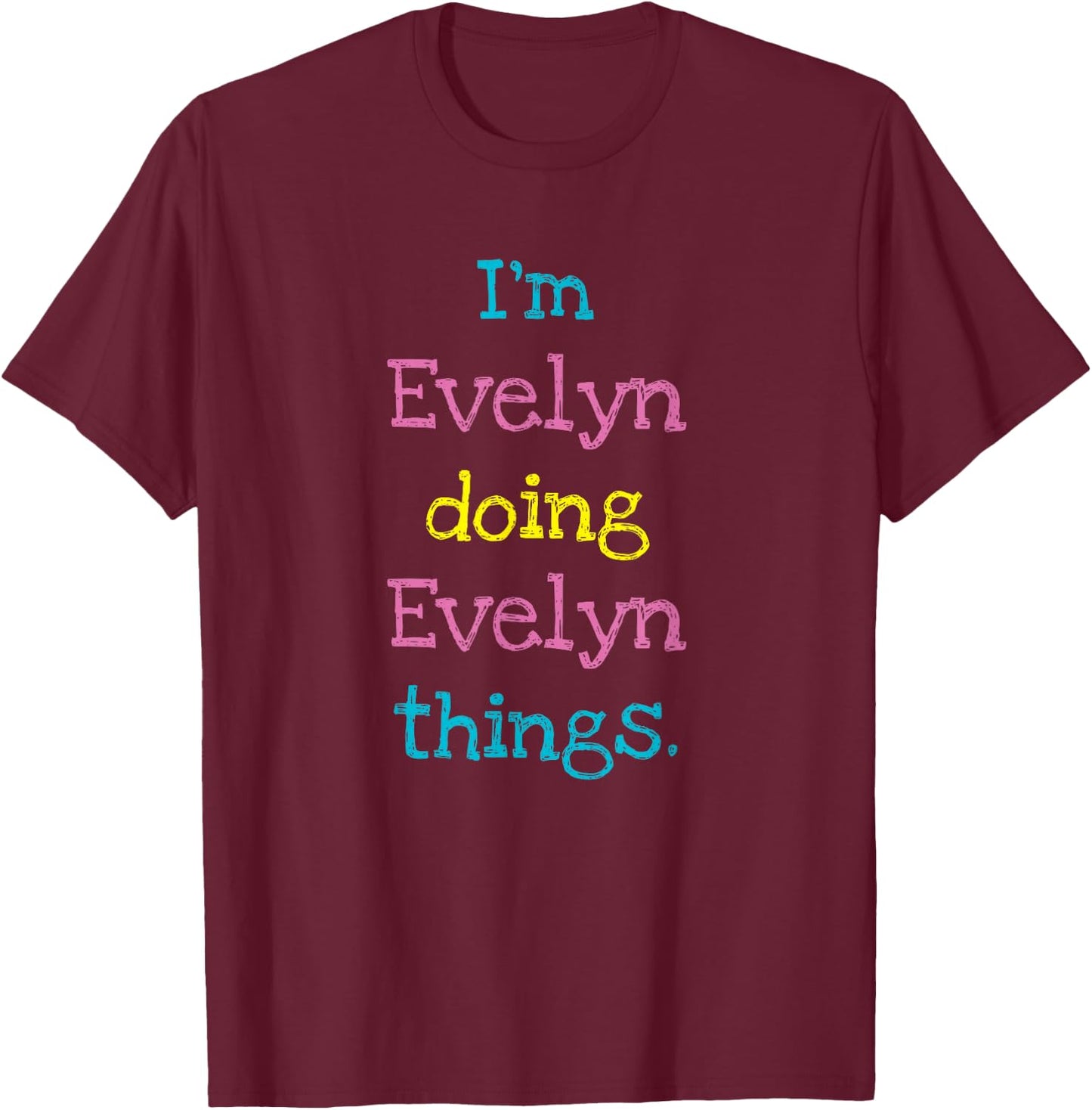 Evelyn Cute Personalized Text Kid's Gift Top for Girls T-Shirt - T-Shirt | Maroon