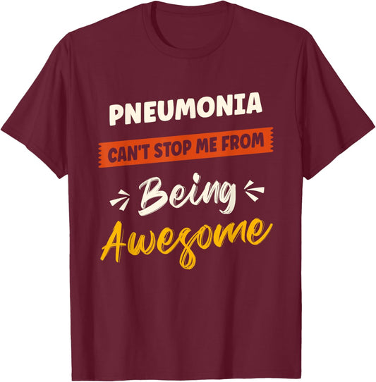 Pneumonia Awareness Disease Fighter Pneumonia Warrior T-Shirt - T-Shirt | Maroon