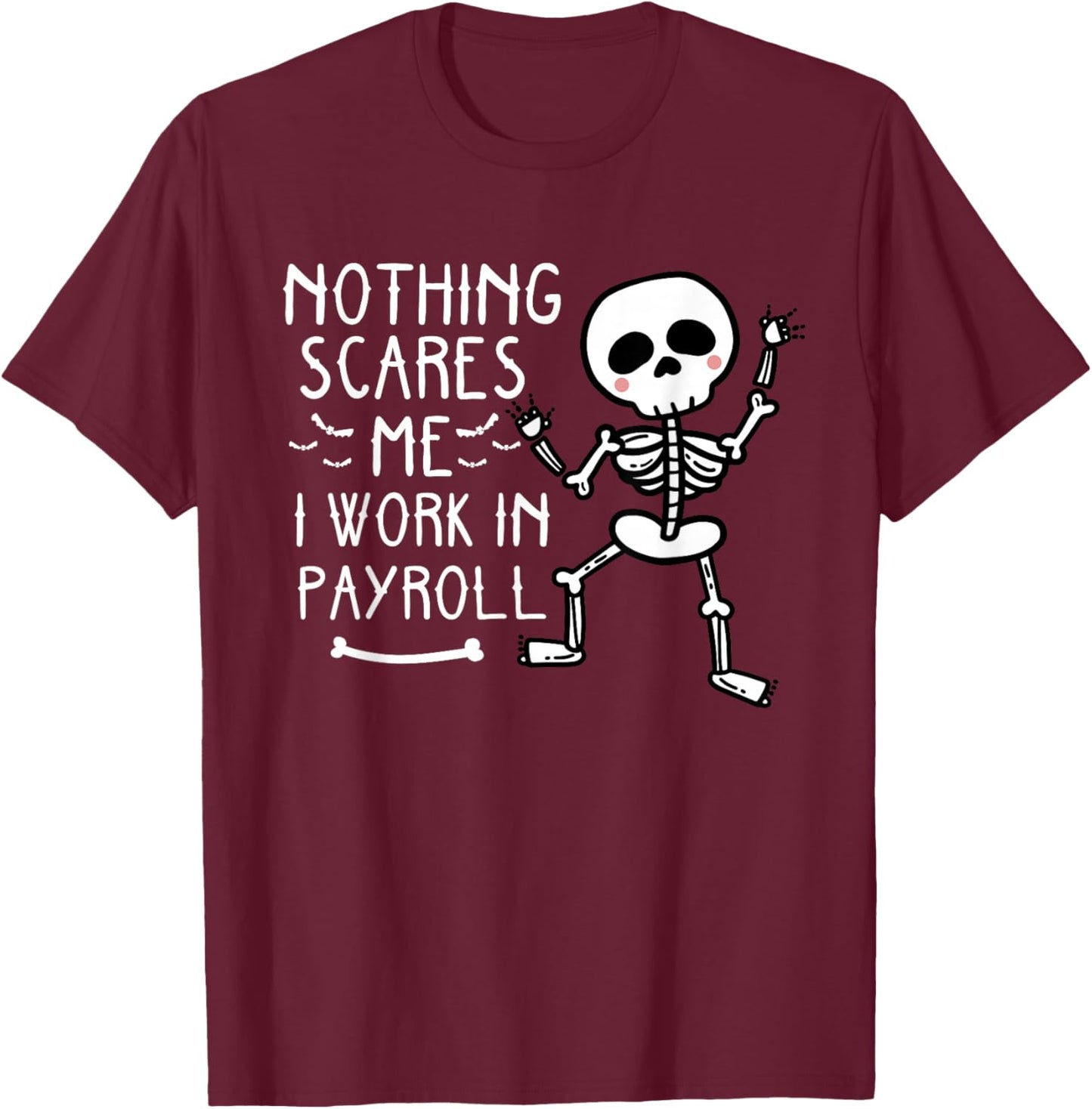 Funny Payroll Halloween Human Resources Dancing Skeleton T-Shirt - T-Shirt | Maroon