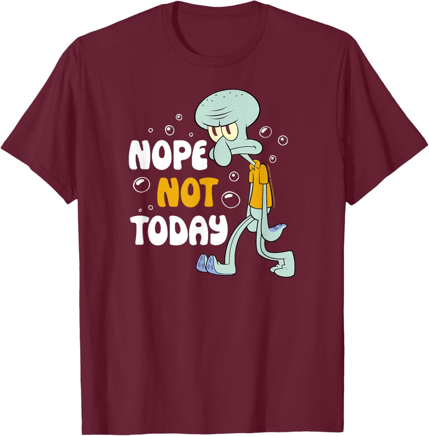 Spongebob Squarepants - Squidward Tentacles Nope Not Today T-Shirt - T-Shirt | Maroon