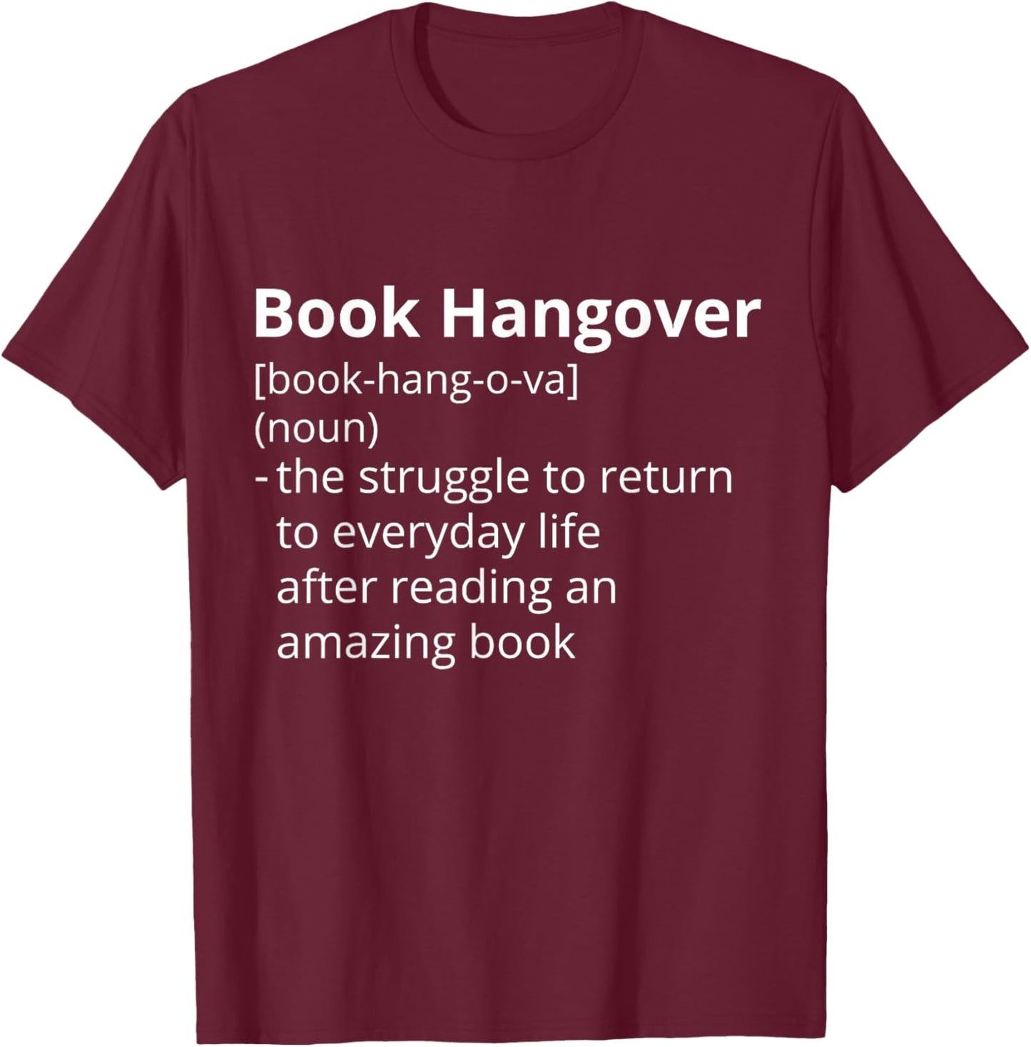 Book Hangover Definition Description T-Shirt - T-Shirt | Maroon