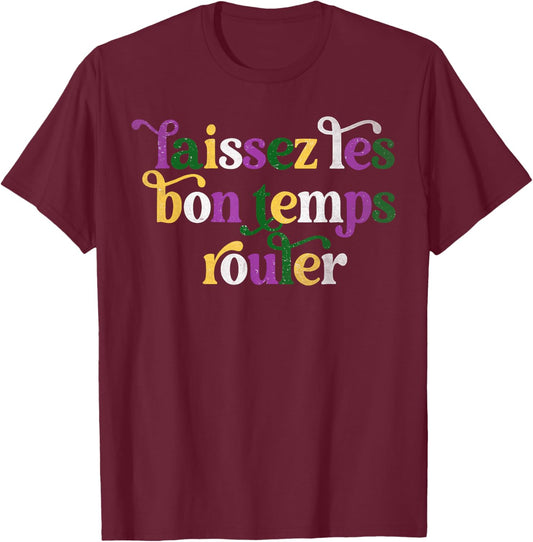 Laissez Les Bon Temps Rouler Happy Mardi Gras Fleur De Lis T-Shirt - T-Shirt | Maroon