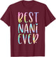 Best Nani Ever Gifts Grandma Mother's Day Tie Dye T-Shirt - T-Shirt | Maroon
