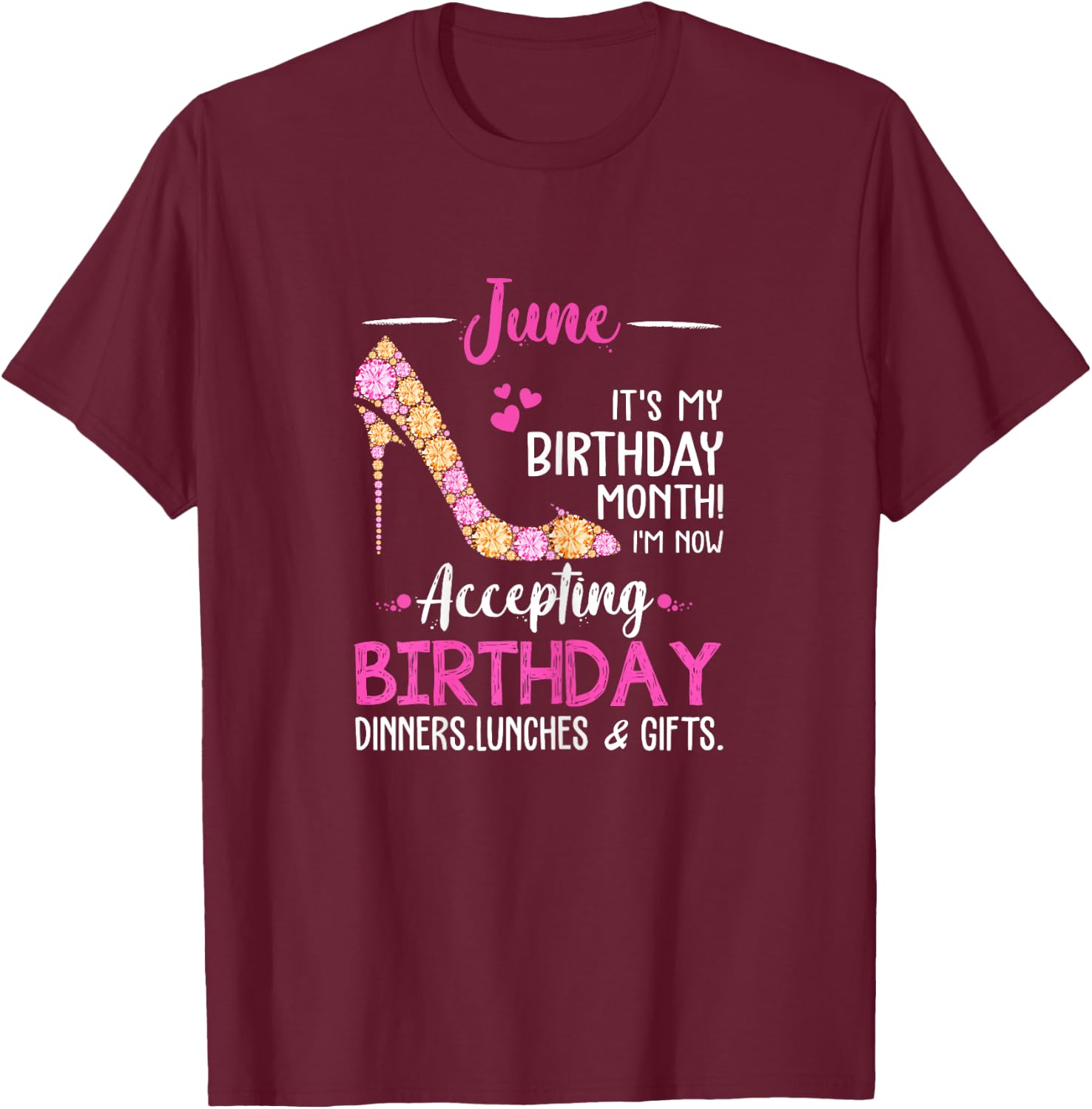 June It's my Birthday Month Women Mom Wife Gifts T-Shirt - T-Shirt | Maroon