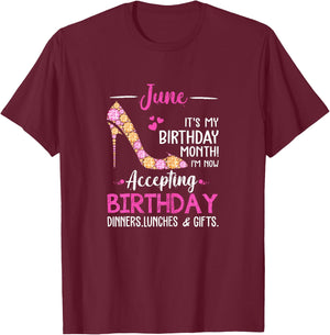 June It's my Birthday Month Women Mom Wife Gifts T-Shirt - T-Shirt | Maroon
