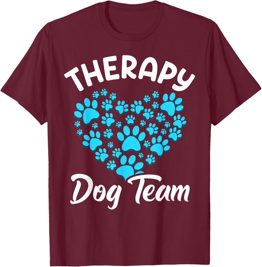 Therapy Dog Team Apparel For Animal Assisted Therapy T-Shirt - T-Shirt | Maroon