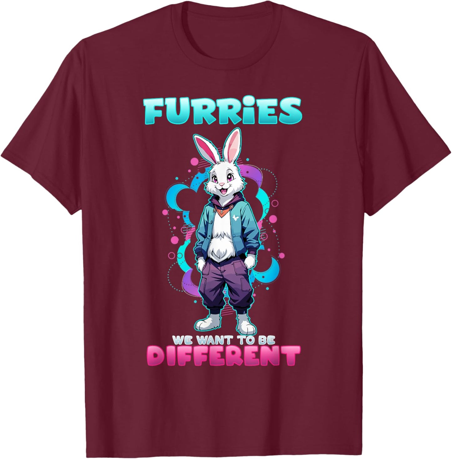 Furries We Want To Be Different I Furry Rabbit Cosplay T-Shirt - T-Shirt | Maroon