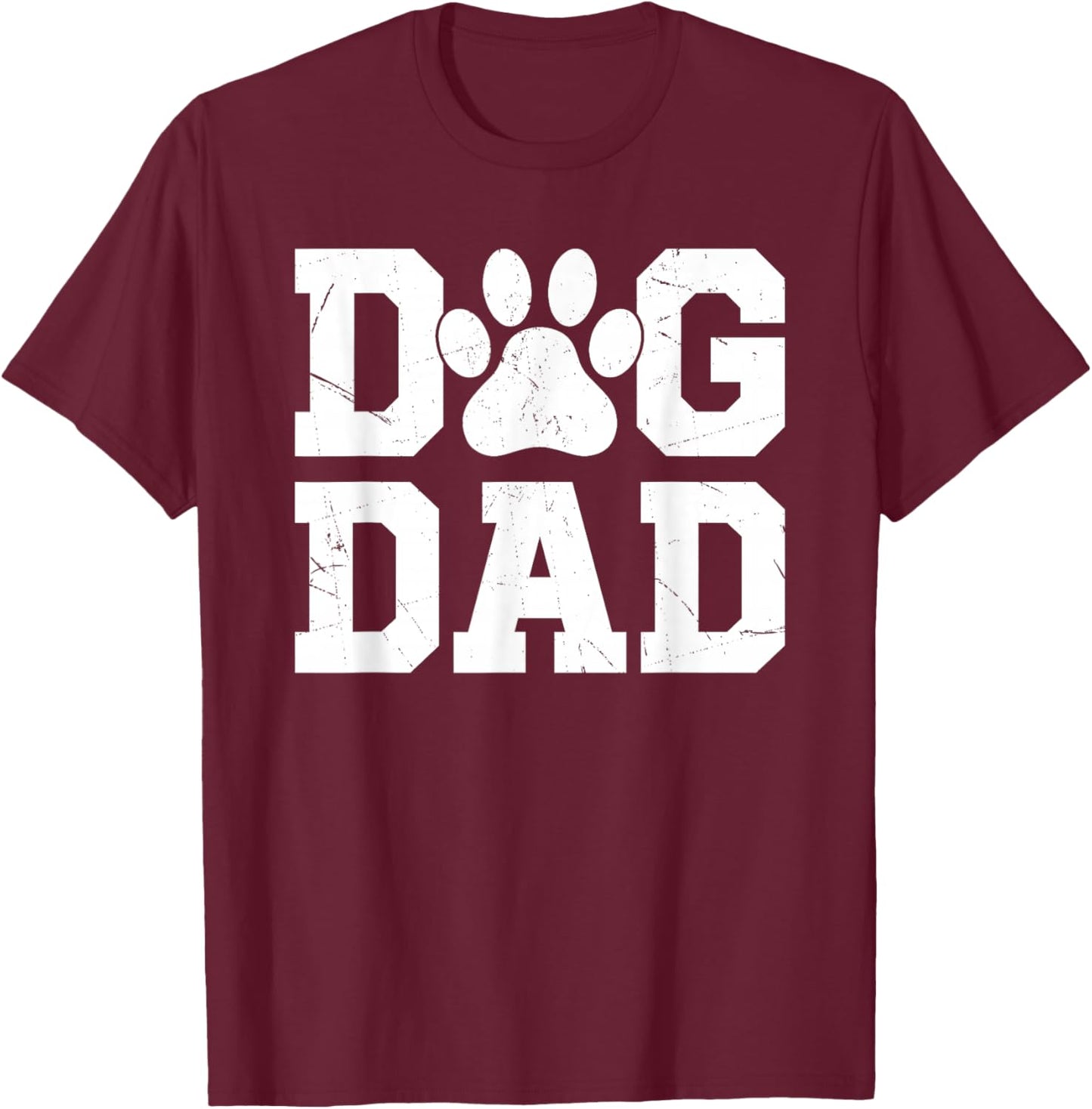 Dog Dad - Distressed Design Style - Funny Dog Paw T-Shirt - T-Shirt | Maroon