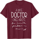 A Wise Doctor Once Wrote Funny Medical Doctor Handwriting T-Shirt - T-Shirt | Maroon