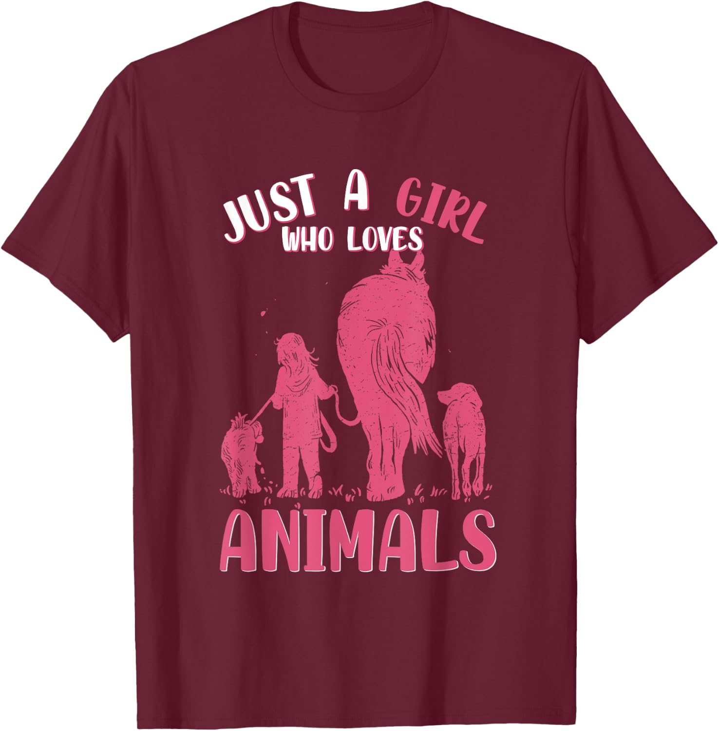 Just A Girl Who Loves Animals, Dogs and Horse T-Shirt - T-Shirt | Maroon