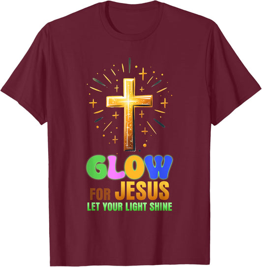 Glow For Jesus - Let Your Light Shine - Christian Religious T-Shirt - T-Shirt | Maroon