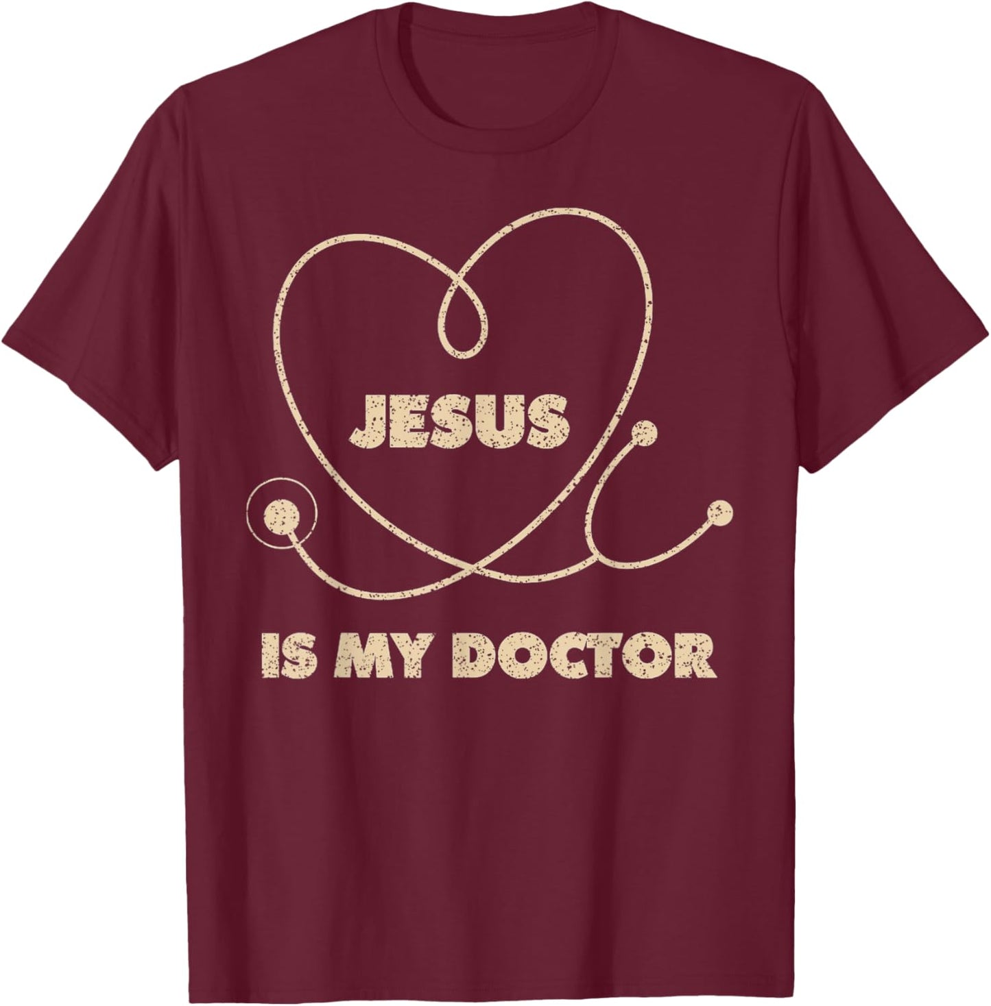 Vintage Jesus Is My Doctor T Shirt Doctor Jesus T-Shirt - T-Shirt | Maroon