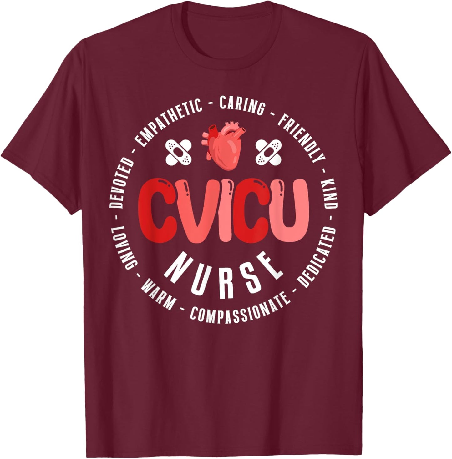 CVICU Nurse Appreciation Cardiovascular Intensive Care Unit T-Shirt - T-Shirt | Maroon