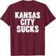 Kansas City Sucks T-Shirt - T-Shirt | Maroon