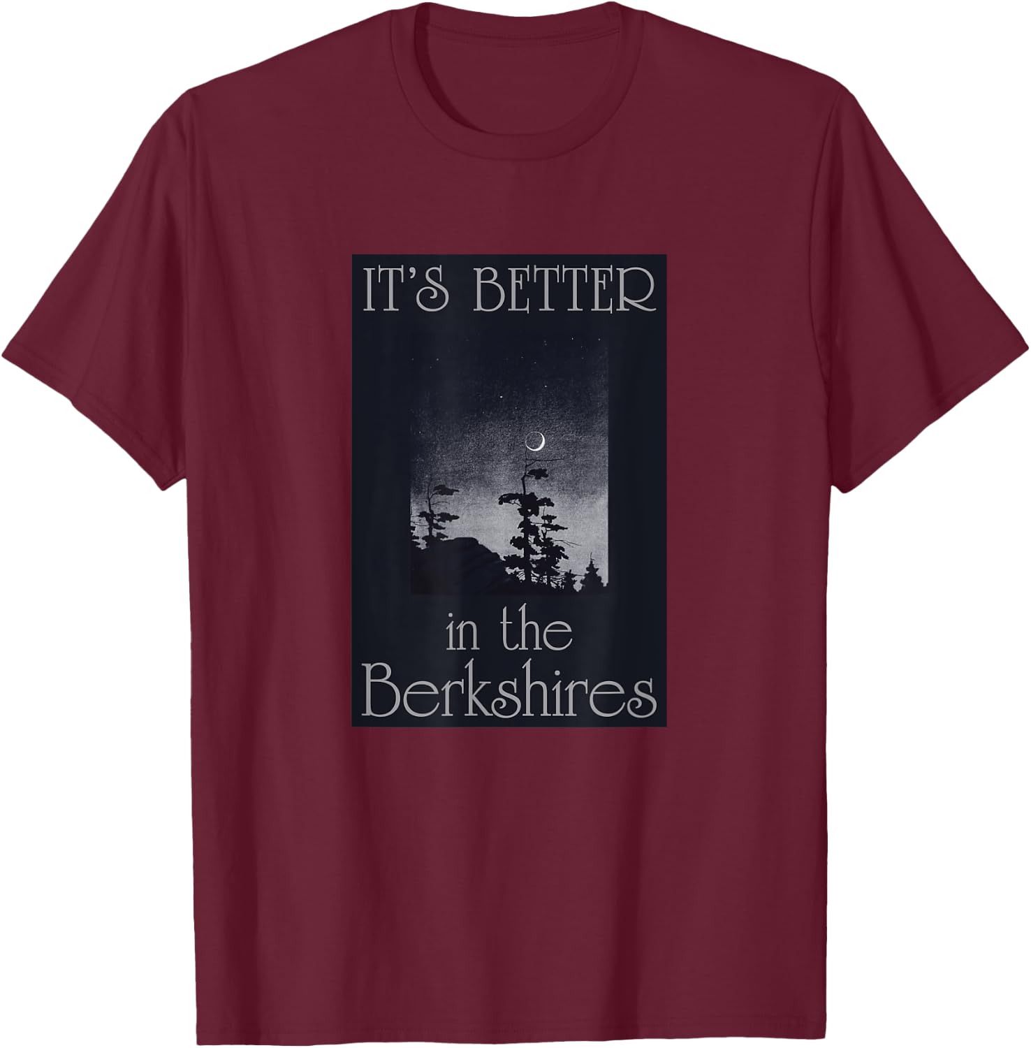 Berkshires Travel Souvenir It's Better In The Berkshires MA T-Shirt - T-Shirt | Maroon