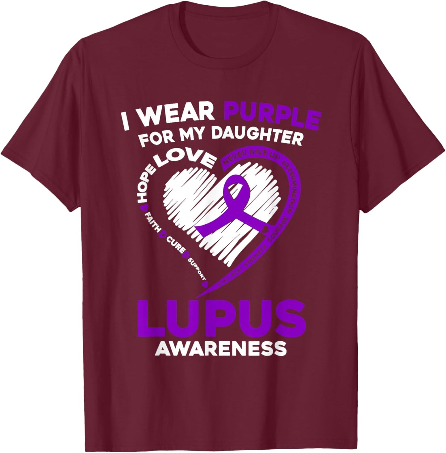 Lupus Awareness I Wear Purple For My Daughter Purple Ribbon T-Shirt - T-Shirt | Maroon