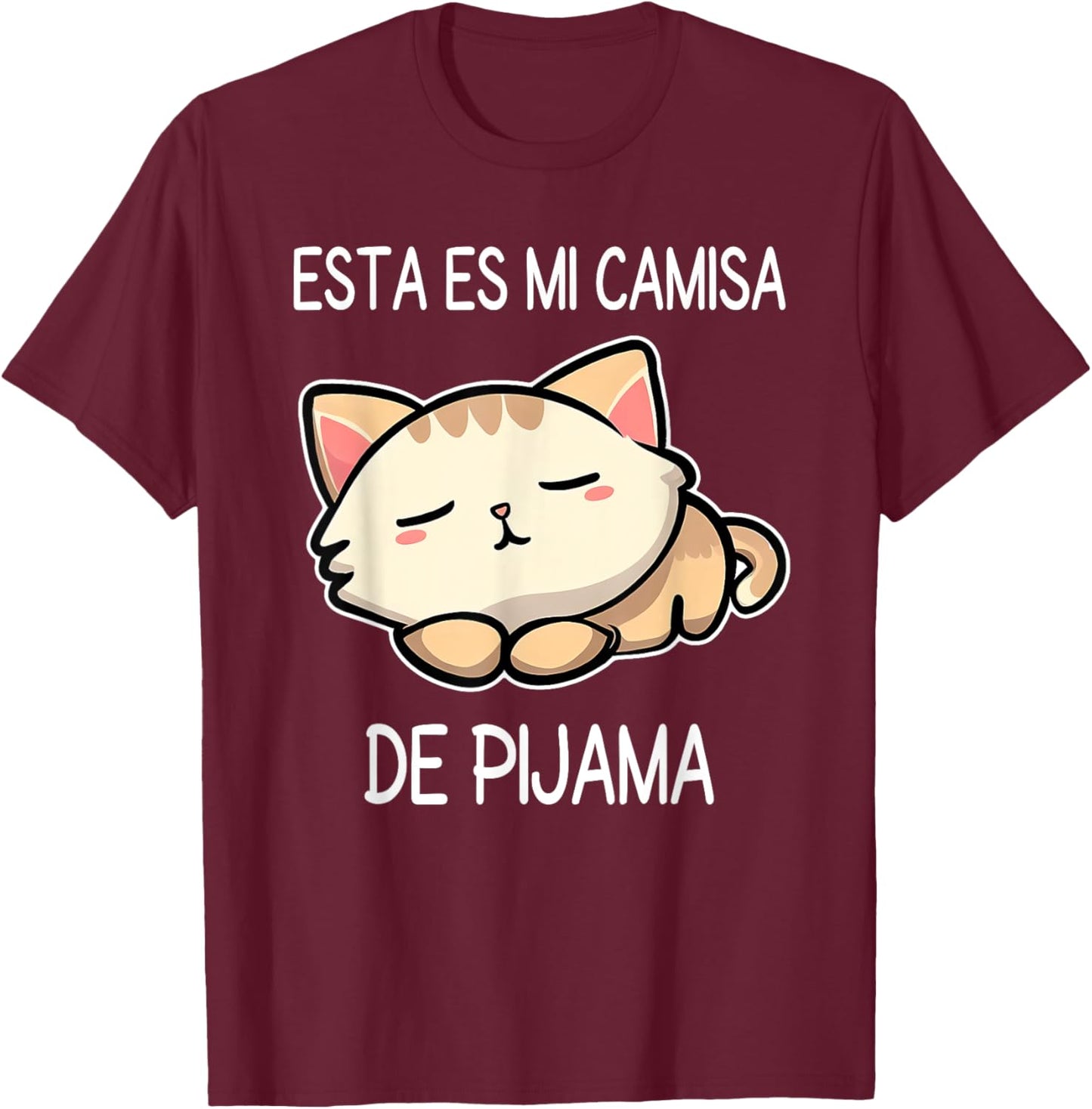 Sleepy Cat Pyjamas Spanish Pijama Cute Sleeping Cat Women Girls Kids T-Shirt - T-Shirt | Maroon