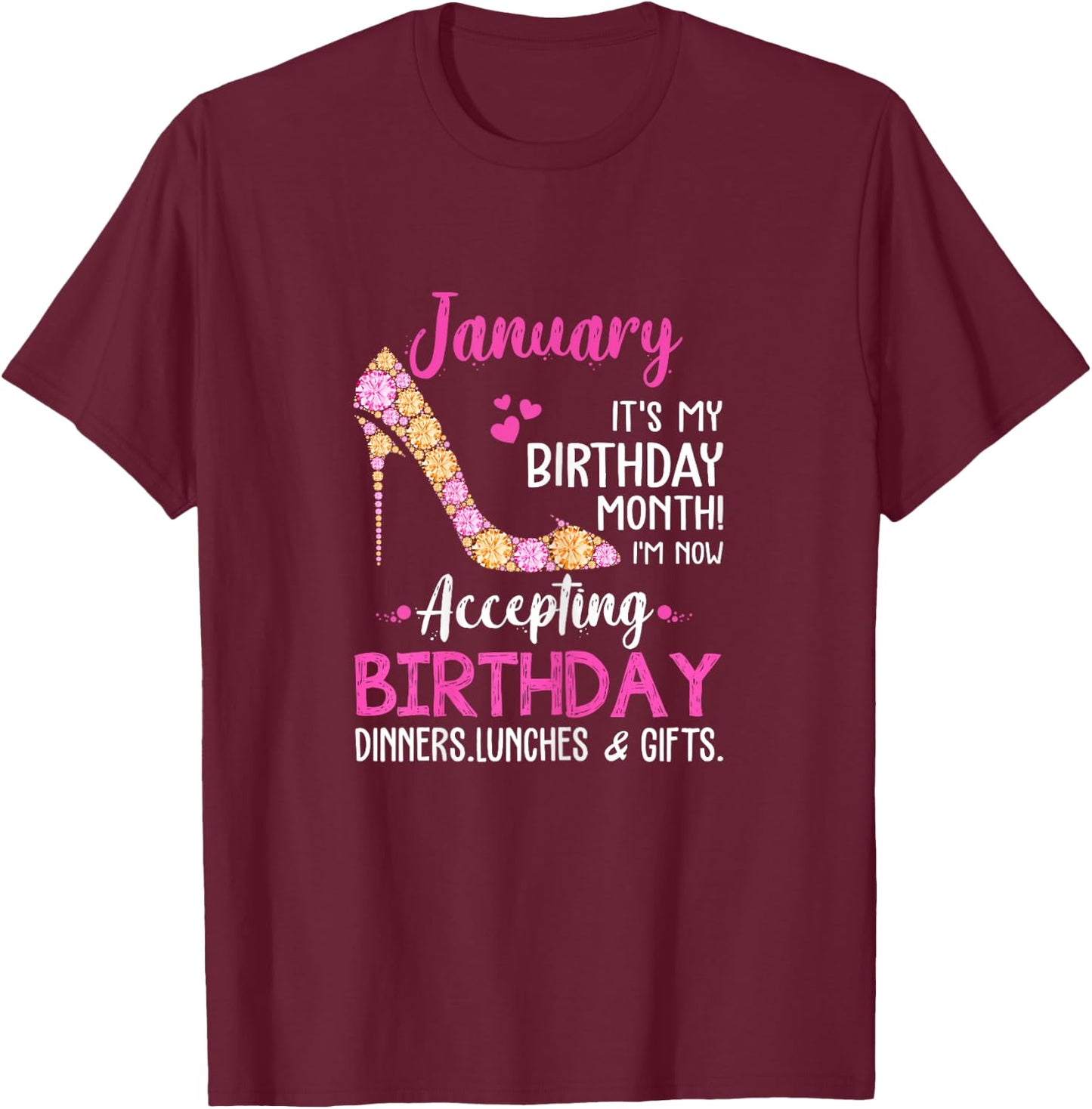 January It's my Birthday Month Women Mom Wife Gifts T-Shirt - T-Shirt | Maroon